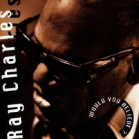 Purchase Ray Charles - Would You Believe