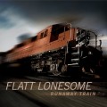 Buy Flatt Lonesome - Runaway Train Mp3 Download