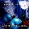 Buy Glenn Main - Christmatronic Mp3 Download