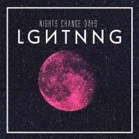 Purchase Lghtnng - Nights Change Days (EP)