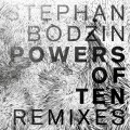 Buy Stephan bodzin - Powers Of Ten (Remixes) Mp3 Download