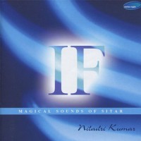 Purchase Niladri Kumar - IF - Magical Sounds Of Sitar