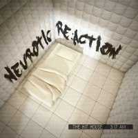 Purchase The Hit House - Neurotic Re:action