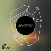 Purchase The Hit House - Spheres