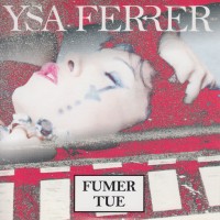Purchase Ysa Ferrer - Fumer Tue (CDS)