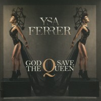 Purchase Ysa Ferrer - God Save The Queen (MCD)