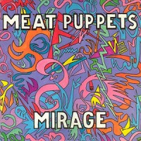 Purchase Meat Puppets - Mirage