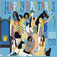 Purchase Andy Frasco & The U.N. - Happy Bastards