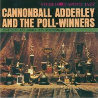 Purchase Cannonball Adderley - Cannonball Adderley And The Poll-Winners (Reissued 1999)