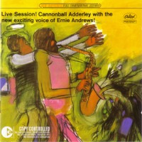 Purchase Cannonball Adderley - Live Session (Feat. Ernie Andrews) (Reissued 2004)