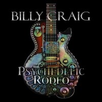 Purchase Billy Craig - Psychedelic Rodeo