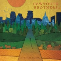 Purchase Sawtooth Brothers - One More Flight