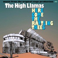 Purchase The High Llamas - Here Come The Rattling Trees