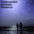 Buy Timecop1983 - Synthetic Romance (EP) Mp3 Download