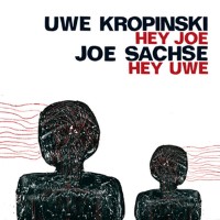 Purchase Uwe Kropinski & Joe Sachse - Hey Joe Hey Uwe