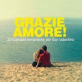 Buy VA - Grazie Amore! (20 Canzoni Romantiche Per San Valentino) Mp3 Download