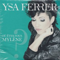 Purchase Ysa Ferrer - Ou Etes-Vous Mylene (MCD)