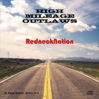 Purchase High Mileage Outlaws - Rednecknation
