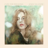 Purchase Jenny Gillespie - Cure For Dreaming