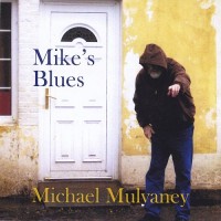 Purchase Michael Mulvaney - Mike's Blues