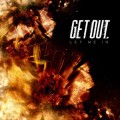 Buy Get Out. - Let Me In Mp3 Download