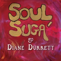 Purchase Soul Suga & Diane Durrett - Soul Suga & Diane Durrett