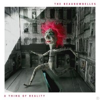 Purchase The BeauBowBelles - A Thing of Reality