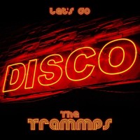 Purchase The Trammps - Let's Go Disco