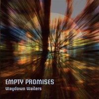 Purchase Waydown Wailers - Empty Promises