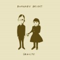 Buy Barnaby Bright - Gravity (EP) Mp3 Download