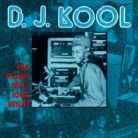 Purchase Dj Kool - The Music Ain't Loud Enuff