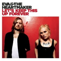 Purchase Eva & The Heartmaker - Let's Keep This Up Forever