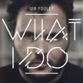 Buy ian pooley - What I Do Mp3 Download