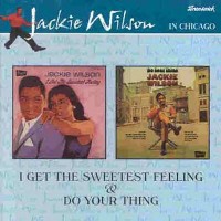 Purchase Jackie Wilson - I Get The Sweetest Feeling/Do Your Thing