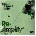 Buy John Brown's Body - Re-Amplify Mp3 Download