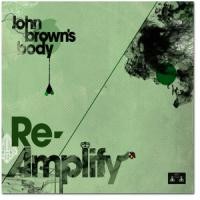 Purchase John Brown's Body - Re-Amplify