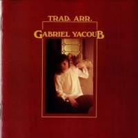 Purchase Gabriel Yacoub - Trad. Arr. (Vinyl)
