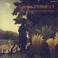 Purchase Laurent Thibault - Mais On Ne Peut Pas Rever Tout Les Temps (Vinyl)
