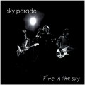 Buy Sky Parade - Fire In The Sky Mp3 Download