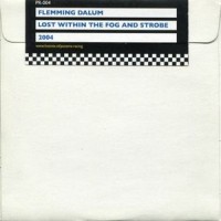 Purchase Flemming Dalum - Lost Within The Fog & Strobe