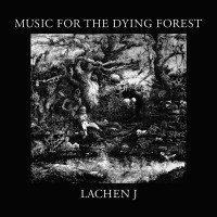 Purchase Lachen Jonsson - Music For The Dying Forest (Vinyl)