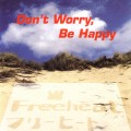 Buy Freeheat - Don't Worry, Be Happy Mp3 Download