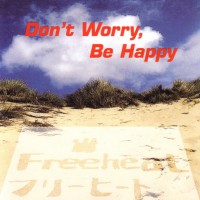 Purchase Freeheat - Don't Worry, Be Happy