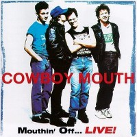 Purchase Cowboy Mouth - Mouthing Off (Live + More)