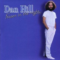 Purchase Dan Hill - Frozen In The Night (Vinyl)