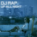 Buy DJ Rap - Up All Night Mp3 Download