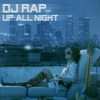 Purchase DJ Rap - Up All Night