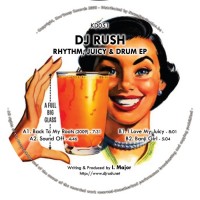 Purchase DJ Rush - Rhythm, Juicy & Drum (EP)