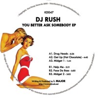 Purchase DJ Rush - You Better Ask Somebody (Vinyl)