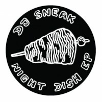 Purchase DJ Sneak - Night Dish (EP)